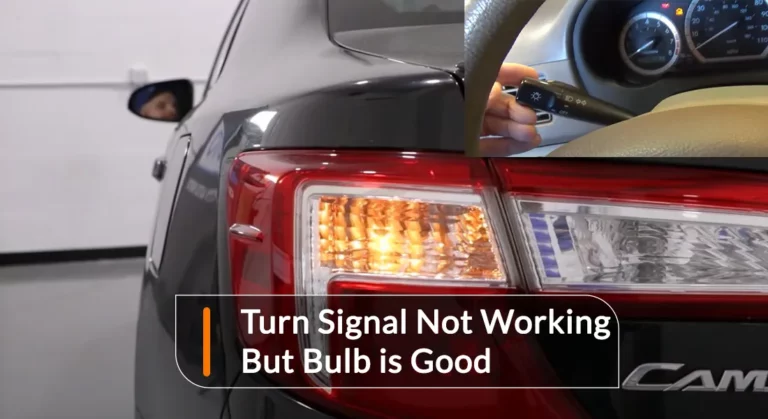Turn Signal Indicator Not Working But Bulb is Good – How To Fix?