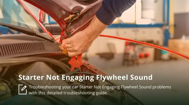 Starter Not Engaging Flywheel Sound [Do This FIRST!]